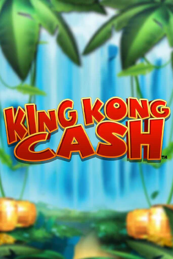 Игра King Kong Cash от Blueprint Gaming | Чемпион Слотс Казино 