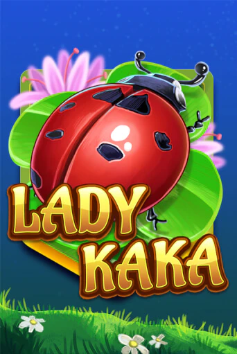 Игра Lady KAKA от KA Gaming | Чемпион Слотс Казино 