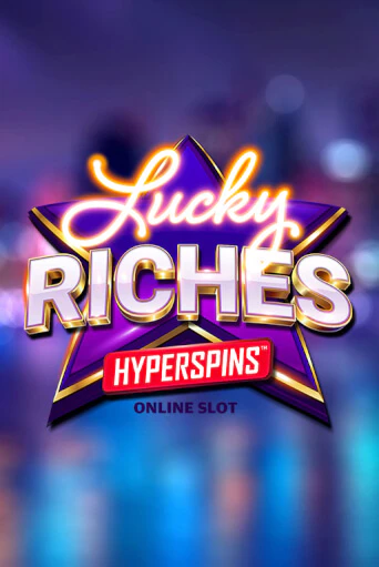 Игра Lucky Riches Hyperspins от Microgaming | Чемпион Слотс Казино 