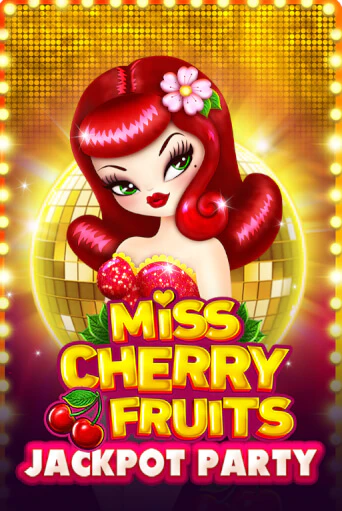 Игра Miss Cherry Fruits Jackpot Party от BGaming | Чемпион Слотс Казино 