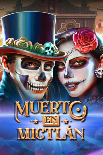 Игра Muerto en Mictlan от Play'n GO | Чемпион Слотс Казино 