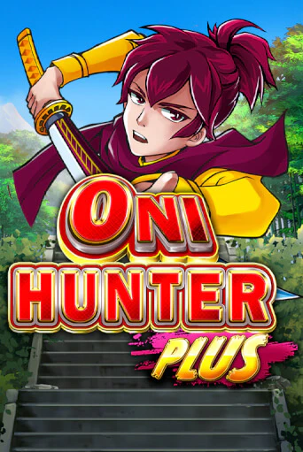 Игра Oni Hunter Plus от Microgaming | Чемпион Слотс Казино 