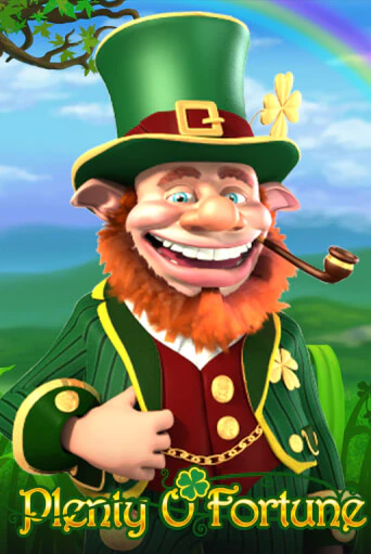 Игра Plenty O`Fortune от Playtech | Чемпион Слотс Казино 