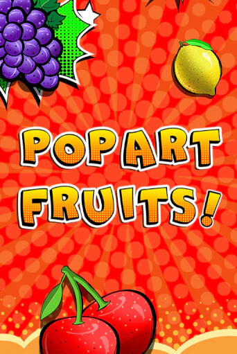 Игра Pop Art Fruits от Merkur Gaming | Чемпион Слотс Казино 