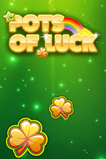 Игра Pots of Luck от Games Global | Чемпион Слотс Казино 