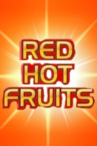 Игра Red Hot Fruits от Greentube | Чемпион Слотс Казино 
