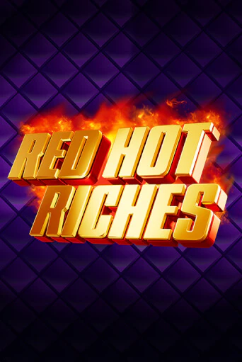 Игра Red Hot Riches от Games Global | Чемпион Слотс Казино 