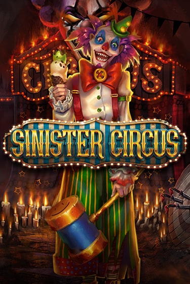 Игра Sinister Circus от Games Global | Чемпион Слотс Казино 