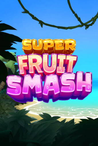Игра Super Fruit Smash от Slotmill | Чемпион Слотс Казино 