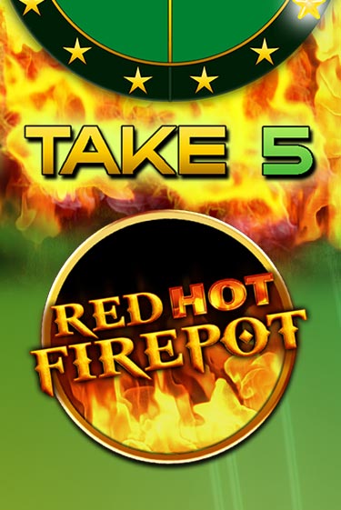 Игра Take 5 Red Hot Firepot от Gamomat | Чемпион Слотс Казино 