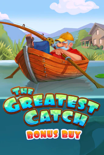 Игра The Greatest Catch Bonus Buy от Evoplay | Чемпион Слотс Казино 