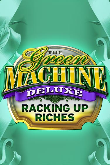 Игра The Green Machine Deluxe Racking Up Riches от High 5 | Чемпион Слотс Казино 