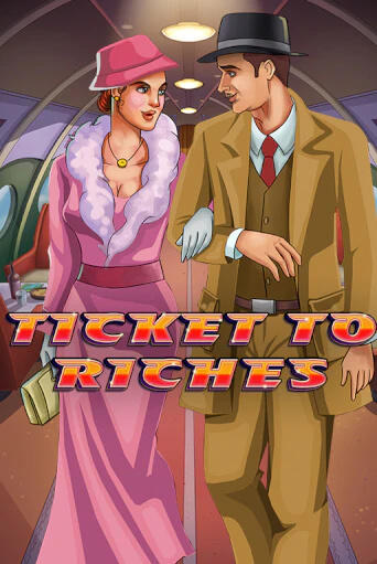 Игра Ticket to Riches от Microgaming | Чемпион Слотс Казино 
