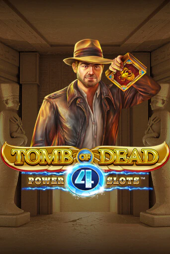 Игра Tomb of Dead: Power 4 slots от Blueprint Gaming | Чемпион Слотс Казино 