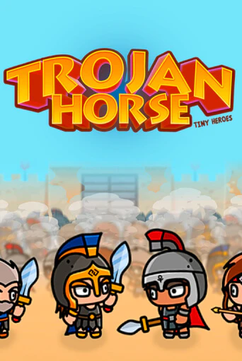 Игра Trojan Horse Tiny Heroes от Zeusplay | Чемпион Слотс Казино 