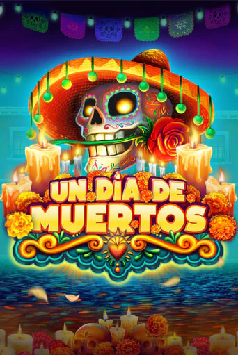 Игра Un Dia De Muertos от Platipus | Чемпион Слотс Казино 