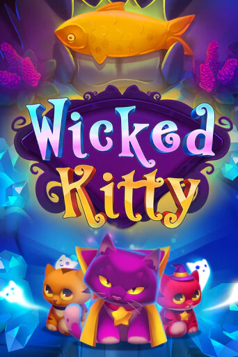 Игра Wicked Kitty от Fantasma Games | Чемпион Слотс Казино 
