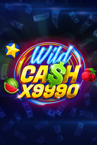 Игра Wild Cash x9990 от BGaming | Чемпион Слотс Казино 