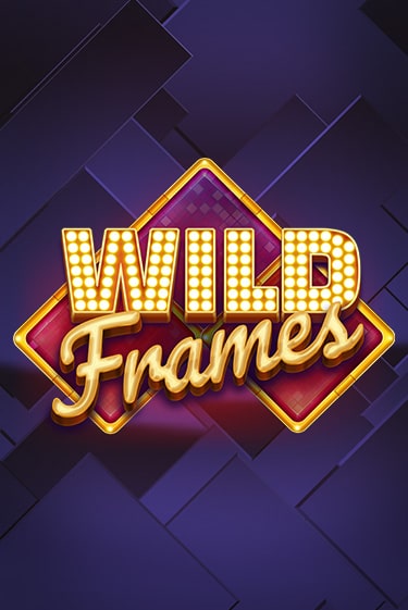 Игра Wild Frames от Play'n GO | Чемпион Слотс Казино 
