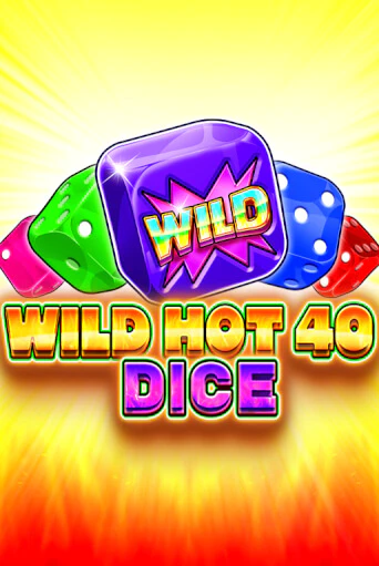 Игра Wild Hot 40 Dice от Fazi | Чемпион Слотс Казино 