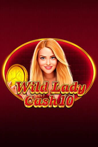Игра Wild Lady Cash 10 от 1spin4win | Чемпион Слотс Казино 