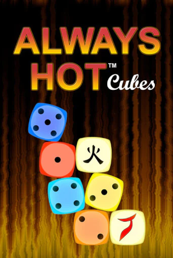 Игра Always Hot Cubes от Greentube | Чемпион Слотс Казино 