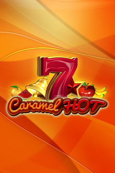 Игра Caramel Hot от Amusnet Interactive | Чемпион Слотс Казино 