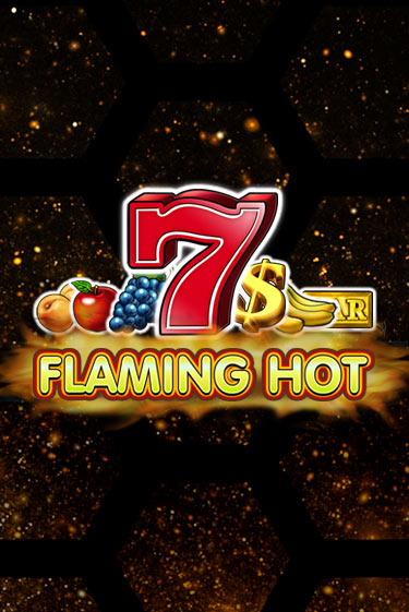 Игра Flaming Hot от  | Чемпион Слотс Казино 