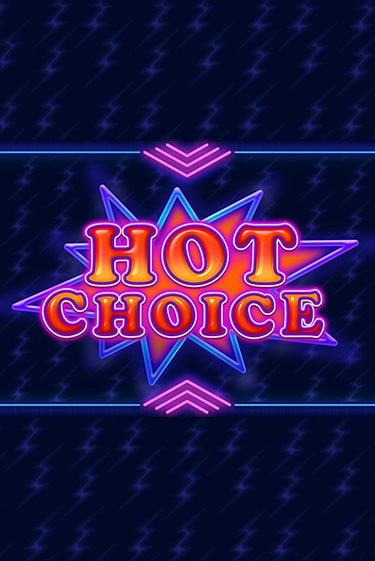 Игра Hot Choice от Amatic | Чемпион Слотс Казино 