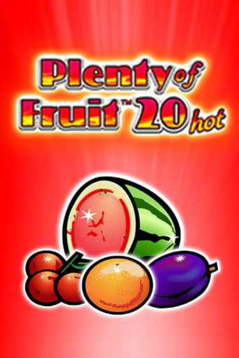 Игра Plenty of Fruit 20 hot от Greentube | Чемпион Слотс Казино 