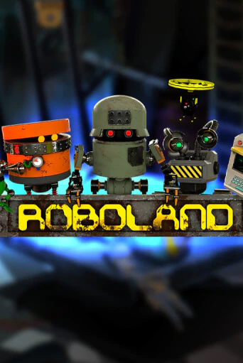 Игра RoboLand от Spinmatic | Чемпион Слотс Казино 