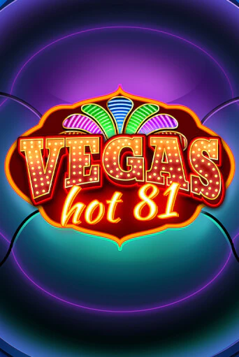 Игра Vegas Hot 81 от Wazdan | Чемпион Слотс Казино 